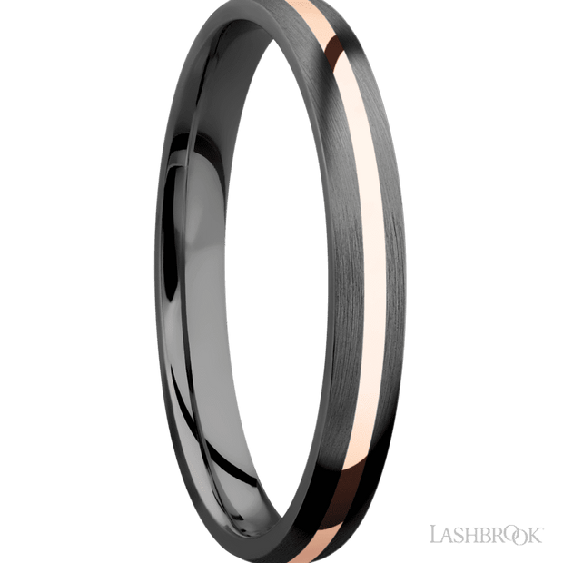 3 mm wide/Domed/Zirconium band with one 1 mm Centered inlay of 14K Rose Gold.